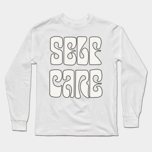 self care Long Sleeve T-Shirt